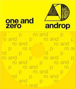Androp : One And Zero